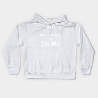 It's a beautiful day to save lives shirt  nurse Kids Hoodie